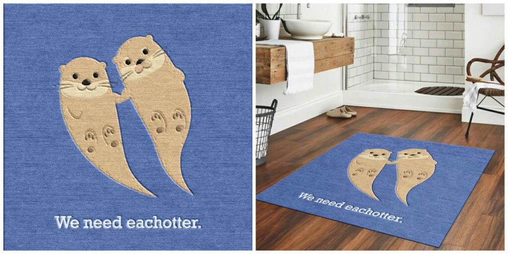 We Need Each Otter Custom rug